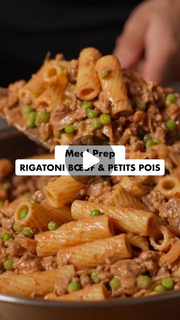 Meal Prep : Rigatoni crémeuses bœuf & petits pois